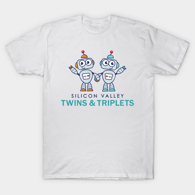 Silicon Valley Twins & Triplets T-Shirt by svtwinsandtriplets